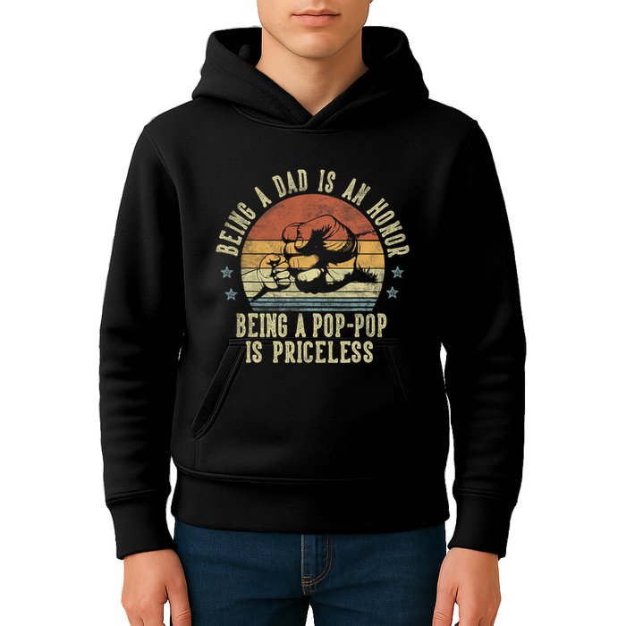 Being A Dad Is An Honor Being A Poppop Is Priceless Poppop Kids Hoodie