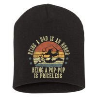 Being A Dad Is An Honor Being A Poppop Is Priceless Poppop Short Acrylic Beanie