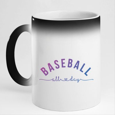 Baseball All Day Baseball Mom Gift Baseball Mom Gift 11oz Black Color Changing Mug