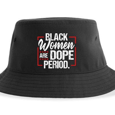 Black Are Dope Period Black History Month Gift Sustainable Bucket Hat