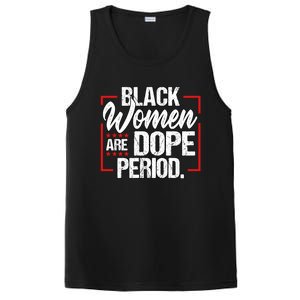 Black Are Dope Period Black History Month Gift PosiCharge Competitor Tank