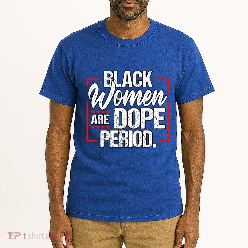 Black Are Dope Period Black History Month Gift Tall T-Shirt