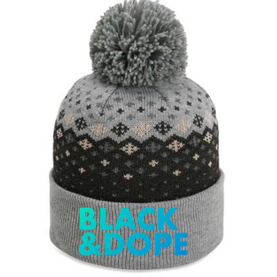 Black And Dope Great Gift Crafted For Black Culture Cool Gift The Baniff Cuffed Pom Beanie