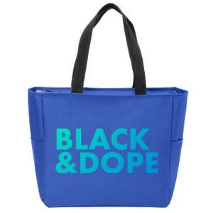 Black And Dope Great Gift Crafted For Black Culture Cool Gift Zip Tote Bag