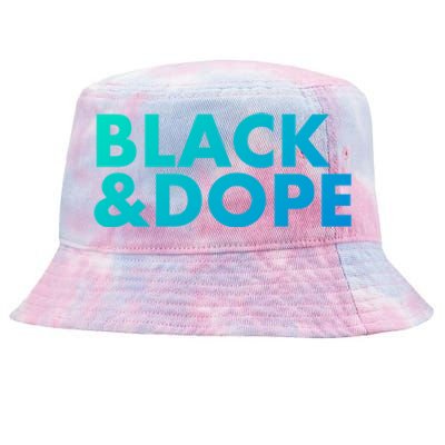 Black And Dope Great Gift Crafted For Black Culture Cool Gift Tie-Dyed Bucket Hat