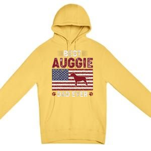 Best Auggie Dad Ever American Flag Dog Dad Premium Pullover Hoodie