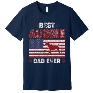 Best Auggie Dad Ever American Flag Dog Dad Premium T-Shirt