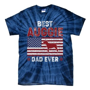 Best Auggie Dad Ever American Flag Dog Dad Tie-Dye T-Shirt