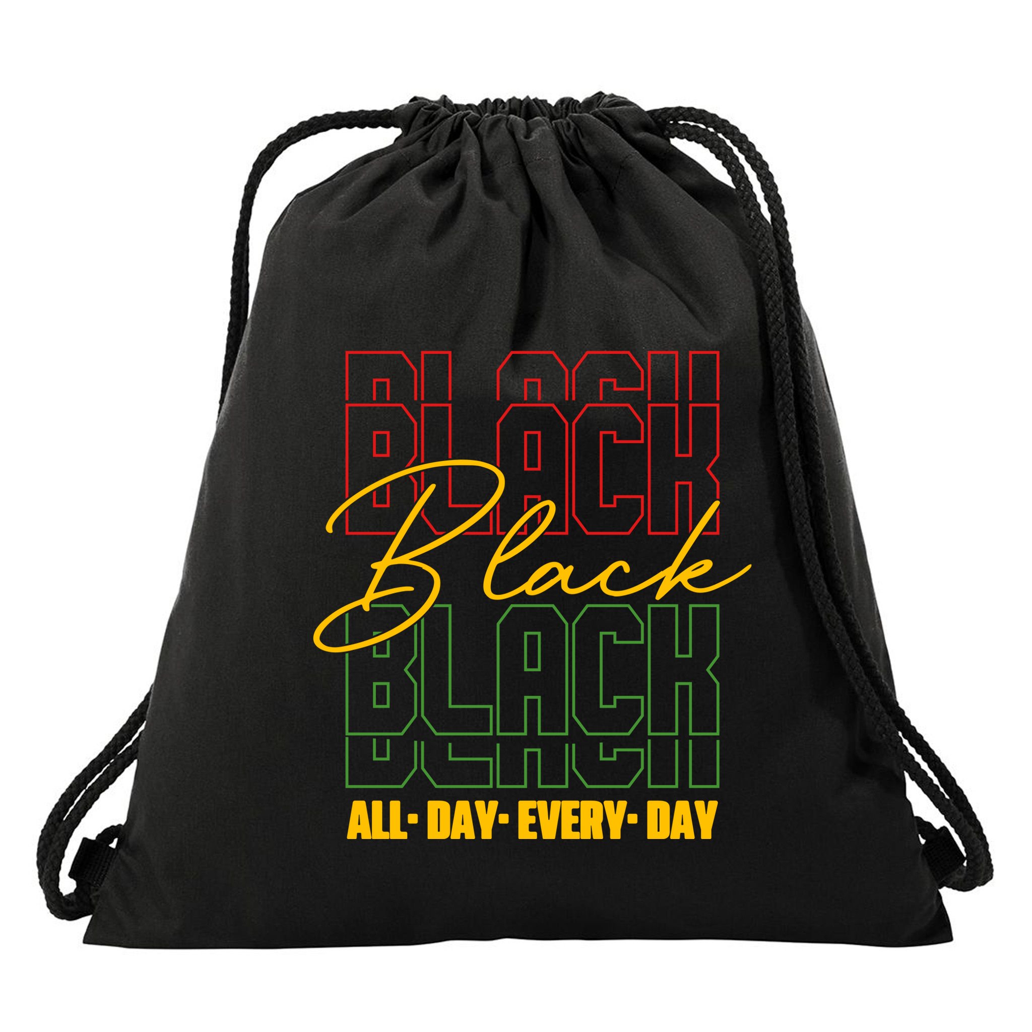 Black All Day Every Day Celebrating Black History Drawstring Bag