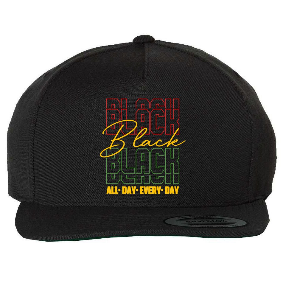 Black All Day Every Day Celebrating Black History Wool Snapback Cap