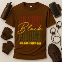 Black All Day Every Day Celebrating Black History Cooling Performance Crew T-Shirt