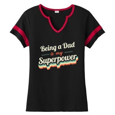 Being A Dad Is My Superpower Being A Dad Vintage Gift Ladies Halftime Notch Neck Tee