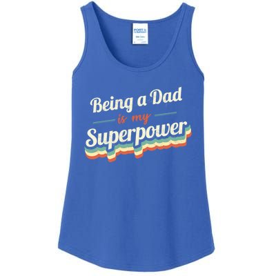 Being A Dad Is My Superpower Being A Dad Vintage Gift Ladies Essential Tank