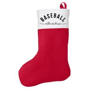 Baseball All Day Baseball Mom Gift Baseball Mom Gift Felt Holiday Christmas Stocking