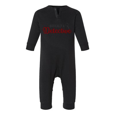 Basically A Detective Funny True Crime Cool Gift Infant Fleece One Piece