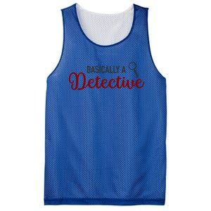 Basically A Detective Funny True Crime Cool Gift Mesh Reversible Basketball Jersey Tank