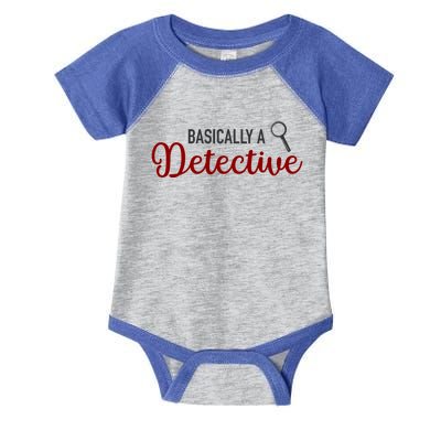 Basically A Detective Funny True Crime Cool Gift Infant Baby Jersey Bodysuit