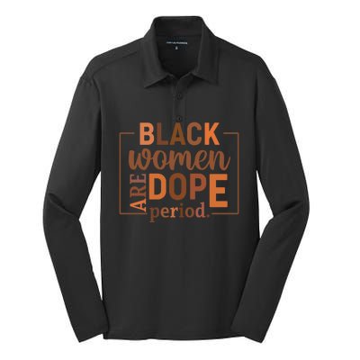 Black Are Dope Period Melanin Black History Juneteenth Funny Gift Silk Touch Performance Long Sleeve Polo