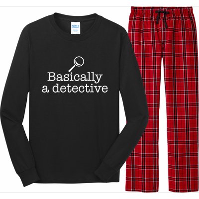 Basically A Detective True Crime Fan Funny Mystery Meme Gift Long Sleeve Pajama Set