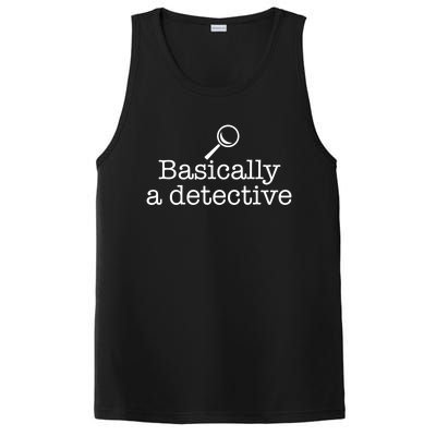 Basically A Detective True Crime Fan Funny Mystery Meme Gift PosiCharge Competitor Tank