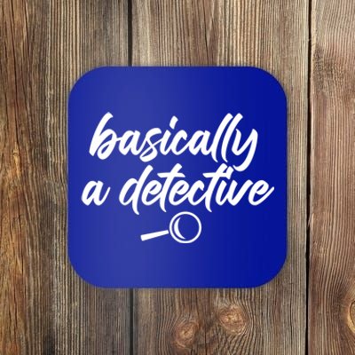 Basically A Detective True Crime Fan Funny Mystery Meme Gift Coaster