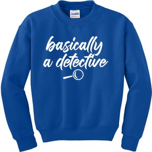 Basically A Detective True Crime Fan Funny Mystery Meme Gift Kids Sweatshirt