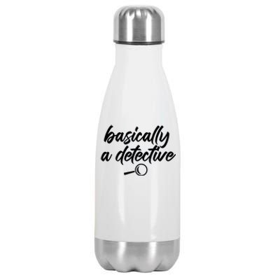 Basically A Detective True Crime Fan Funny Mystery Meme Gift Stainless Steel Insulated Water Bottle