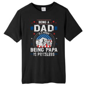 Being A Dad Is An Honor Being A Papa Is Priceless Funny Father Tall Fusion ChromaSoft Performance T-Shirt