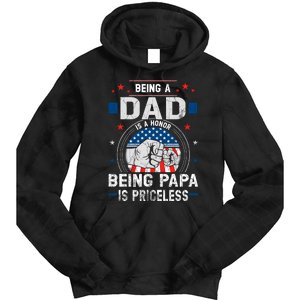 Being A Dad Is An Honor Being A Papa Is Priceless Funny Father Tie Dye Hoodie