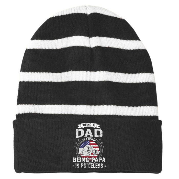 Being A Dad Is An Honor Being A Papa Is Priceless Funny Gift Striped Beanie with Solid Band