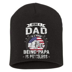 Being A Dad Is An Honor Being A Papa Is Priceless Funny Gift Short Acrylic Beanie