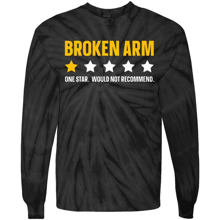 Broken Arm Design For Get Well Broken Arm Tie-Dye Long Sleeve Shirt