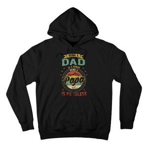 Being A Dad Is An Honor Being A Papa Is Priceless Funny Gift Hoodie