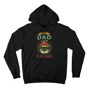 Being A Dad Is An Honor Being A Papa Is Priceless Funny Gift Tall Hoodie