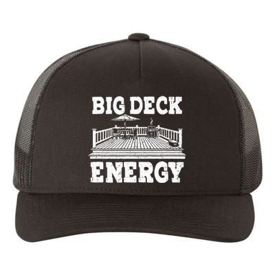 Big a Deck Energy Backyard Deck Patio Outdoor Energie Yupoong Adult 5-Panel Trucker Hat