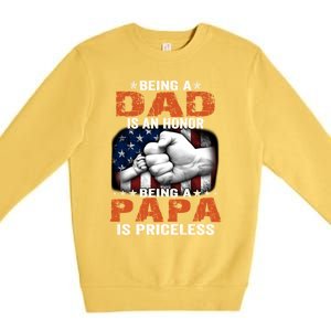 Being A Dad Is An Honor Being A Papa Is Priceless Gift Premium Crewneck Sweatshirt