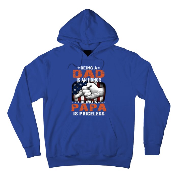 Being A Dad Is An Honor Being A Papa Is Priceless Gift Hoodie