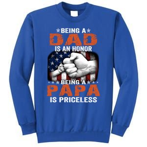 Being A Dad Is An Honor Being A Papa Is Priceless Gift Sweatshirt