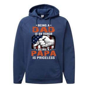 Being A Dad Is An Honor Being A Papa Is Priceless Gift Performance Fleece Hoodie