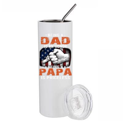 Being A Dad Is An Honor Being A Papa Is Priceless Gift Stainless Steel Tumbler