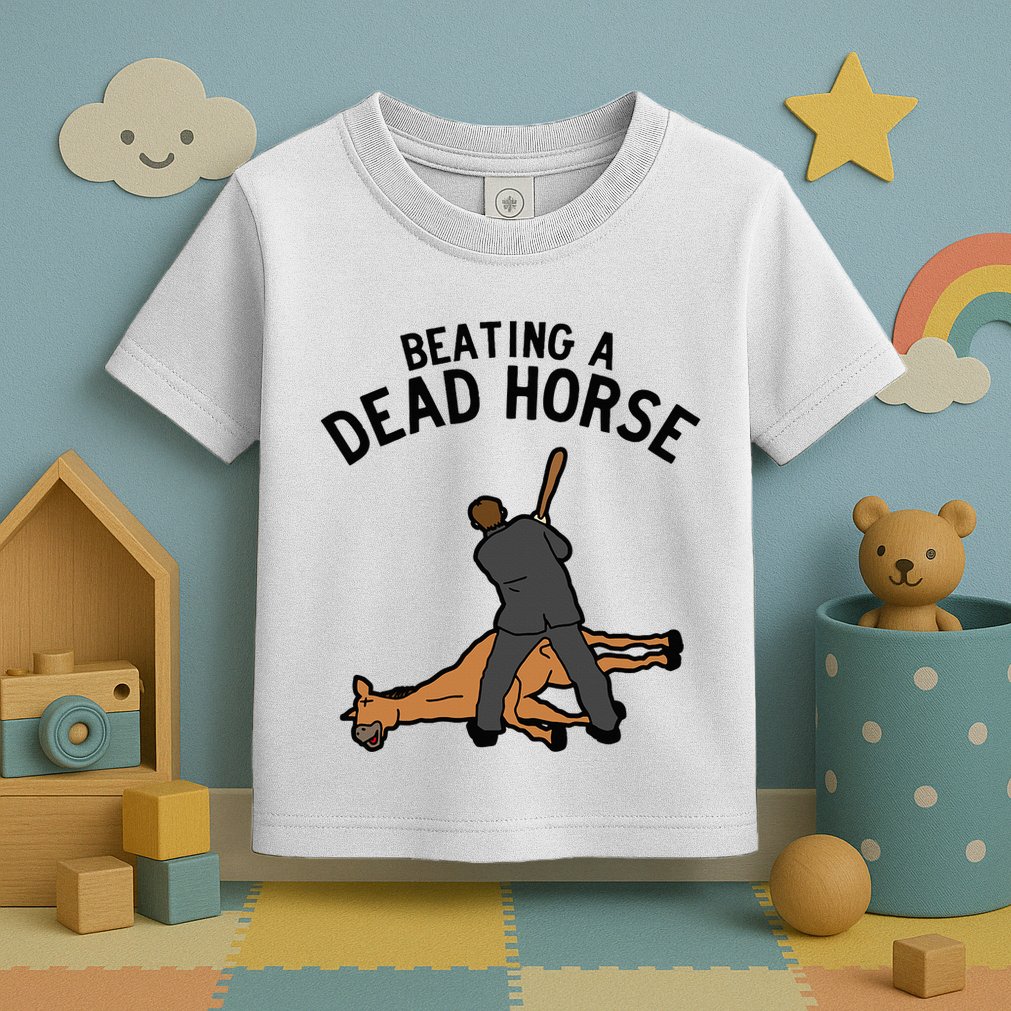 Beating A Dead Horse Meme Funny Toddler T-Shirt