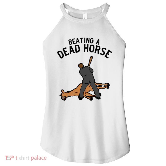 Beating A Dead Horse Meme Funny Women's Perfect Tri Rocker Tank