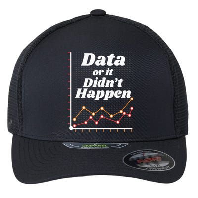 Behavior Analyst Data Or It Didnt Happen Flexfit Unipanel Trucker Cap