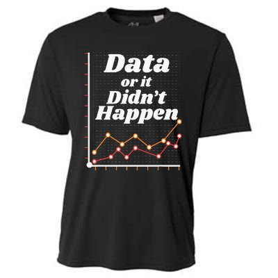 Behavior Analyst Data Or It Didnt Happen Cooling Performance Crew T-Shirt