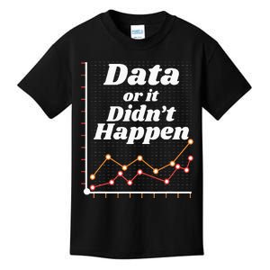 Behavior Analyst Data Or It Didnt Happen Kids T-Shirt