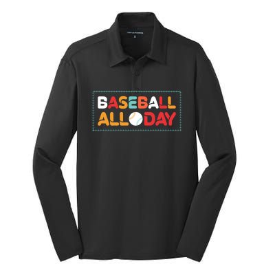 Baseball All Day Funny Baseball Gift For Fan Silk Touch Performance Long Sleeve Polo