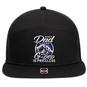 Being A Dad An Honor Being A Gpop Is Priceless Fathers Day 7 Panel Mesh Trucker Snapback Hat