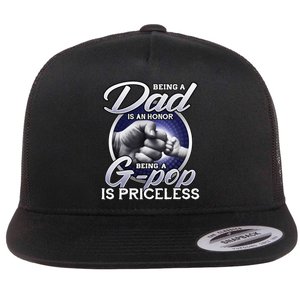 Being A Dad An Honor Being A Gpop Is Priceless Fathers Day Flat Bill Trucker Hat