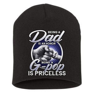 Being A Dad An Honor Being A Gpop Is Priceless Fathers Day Short Acrylic Beanie