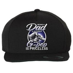 Being A Dad An Honor Being A Gpop Is Priceless Fathers Day Wool Snapback Cap